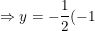 \small \Rightarrow y=-\frac{1}{2}(-1)+3=0,5+3=3,5